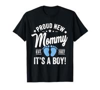 Proud New Mommy I'ts a Boy Est 2027 Promoted Mother's Day T-Shirt