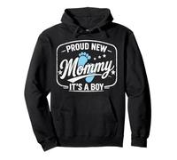 Proud New Mommy, It's A Boy, Mom to Be, First Time Mother Pullover Hoodie