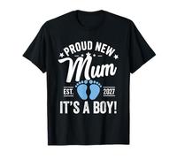 Proud New Mum I'ts a Boy Est 2027 First Time Mum Mother Day T-Shirt
