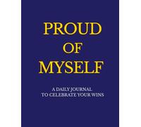 Proud of Myself: Daily Reflection Journal - Navy Edition (Large 8.5x11"): Prompts and Reflections to Appreciate Who You Are and the Little Things You Do Every Day