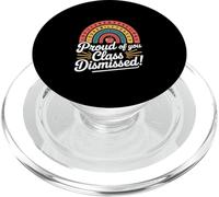 Proud Of You Class Dismissed Teacher Graduation PopSockets PopGrip for MagSafe