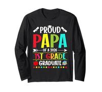 Proud Papa of a Class of 2026 1st Grade Graduate Graduation Long Sleeve T-Shirt