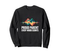 Proud Parent Every Word Counts Autism Speech Awareness Sweatshirt