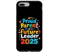 Proud Parent Of A Future Leader 2025 Case for iPhone 7 Plus/8 Plus