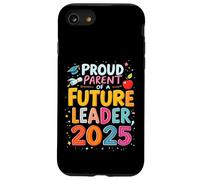 PROUD PARENT OF A FUTURE LEADER, 2025 Case for iPhone SE (2020) / 7 / 8
