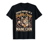 Proud Parent of a Slightly Crazy Maine Coon Cat Lover T-Shirt