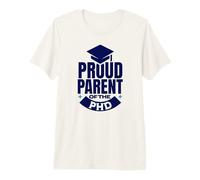 Proud Parent of The PhD | Parent of PhD Grad | Non Binary Premium T-Shirt