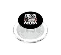 Proud Ragdoll Cat Mom Funny Feline Lover Saying PopSockets PopGrip for MagSafe