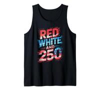 Proud RED White 250 Year Freedom Firework Here Bang Since Tank Top