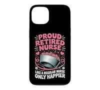 Proud Retired Nurse Like A Regular Nurse Only Happier Case for iPhone 13