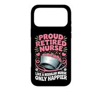 Proud Retired Nurse Like A Regular Nurse Only Happier Case for iPhone 17 Pro Max