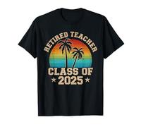 Proud Retired Teacher 2025 Teacher Retirement 2025 Men Women T-Shirt