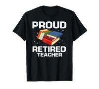 Proud Retired Teacher Who Inspired Generations T-Shirt