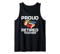 Proud Retired Teacher Who Inspired Generations Tank Top