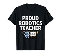 Proud Robotics Teacher STEM Education Coach T-Shirt