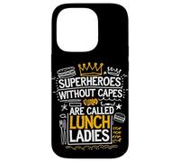 Proud School Cafeteria Quote Superheroes Without Capes Case for iPhone 14 Pro