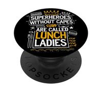 Proud School Cafeteria Quote Superheroes Without Capes PopSockets Adhesive PopGrip