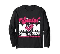 Proud Senior Mom Class of 2025 I'm Not Crying You're Crying Long Sleeve T-Shirt