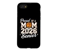 Proud Senior Mom Class of 2026 Basketball Graduation Mother Case for iPhone SE (2020) / 7/8