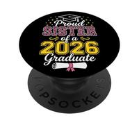 Proud Sister Class of a 2026 Graduate Senior 2026 Graduation PopSockets Adhesive PopGrip