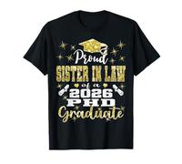 Proud Sister in Law Class of 2026 PHD Graduate Doctorate T-Shirt