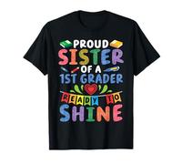 Proud Sister of A 1st Grader Ready to Shine This School Year T-Shirt