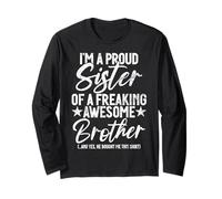 Proud Sister of A Freaking Awesome Brother Funny Siblings Long Sleeve T-Shirt