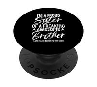Proud Sister Of A Freaking Awesome Brother Funny Siblings PopSockets Adhesive PopGrip