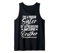Proud Sister of A Freaking Awesome Brother Funny Siblings Tank Top