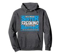 Proud Sister Of A Freaking Awesome Brother - Siblings Funny Pullover Hoodie, Adult Unisex, Dark Heather Grey, XX-Large