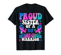 Proud Sister of a Thyroid Cancer Warrior T-Shirt