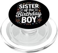Proud Sister Of The Birthday Boy Family Group Party Siblings PopSockets PopGrip for MagSafe