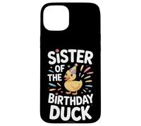Proud Sister Of The Birthday Duck Celebration Style Case for iPhone 15 Plus