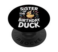 Proud Sister Of The Birthday Duck Celebration Style PopSockets Adhesive PopGrip