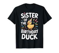 Proud Sister of The Birthday Duck Celebration Style T-Shirt