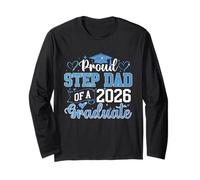 Proud Step Dad of A 2026 Graduate - Stepdad Stepfather Long Sleeve T-Shirt