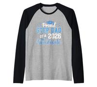Proud Step Dad of A 2026 Graduate - Stepdad Stepfather Raglan Baseball Tee