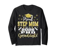 Proud Step Mom Class of 2026 PHD Graduate Doctorate Long Sleeve T-Shirt