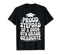 Proud Stepdad of a 2026 8th Grade Graduate, Stepfather T-Shirt
