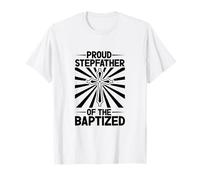 Proud Stepfather of the Baptized T-Shirt