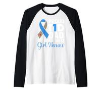 Proud T1D Dad of The Toughest Girl I Know Raglan Baseball Tee