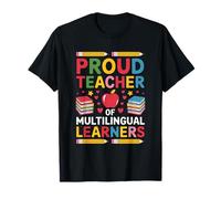 Proud Teacher of Multilingual Learners, ENL Language Teacher T-Shirt