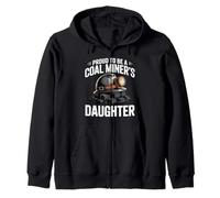 Proud To Be A Coal Miner Daughter Coal Mining Pride Zip Hoodie