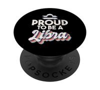 Proud to be a Libra PopSockets Adhesive PopGrip
