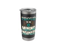 Proud to Be A Mining Engineer Engineering Miner Apparel Stainless Steel Insulated Tumbler