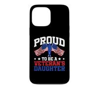 Proud To Be A Veteran's Daughter Funny Veterans Day Patriot Case for iPhone 13 Pro Max