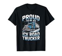 Proud to Be an Ice Road Trucker Arctic Freight Legend T-Shirt