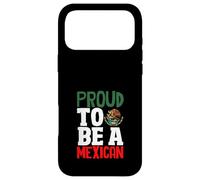 Proud To Be An Mexican Pride Flag Mexico Roots Heritage Case for iPhone 17 Pro Max