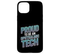 Proud To Be An Ophthalmic Tech Vision Care Optometry Expert Case for iPhone 15 Plus