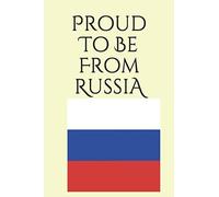 Proud To Be From Russia Notebook. Amazon Basics. Journal, Notebook, Diary. Format 6 x 9 inches.: Journal, Notebook, Diary. (MADE WITH LOVE)